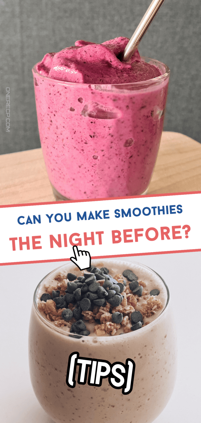can you make smoothies the night before Pinterest poster