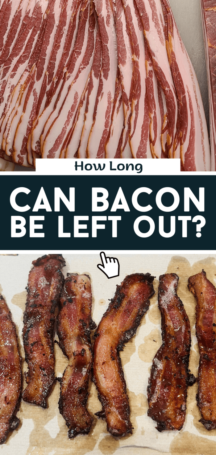 How Long Can Bacon Be Left Out at Room Temperature?