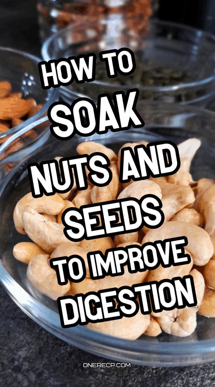 how to soak nuts and seeds to improve digestion pinterest poster